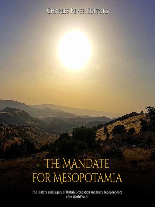 Title details for The Mandate for Mesopotamia by Charles River Editors - Wait list